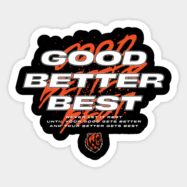 Good Better Best Funny Chicago Bears Sports Lover Sticker by cyber_gothic_rose